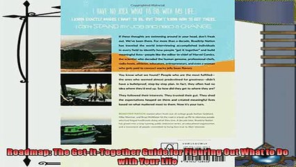 there is  Roadmap The GetItTogether Guide for Figuring Out What to Do with Your Life