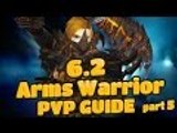 Evylyn - 6.2 Arms Warrior Guide rotation, Spec, glyphs & more pt5 - WOW WOD 6.2 Warrior Changes PVP
