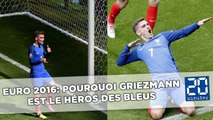 Euro 2016: Pourquoi Griezmann est le héros des Bleus