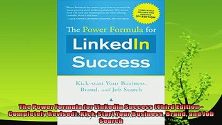 complete  The Power Formula for Linkedin Success Third Edition  Completely Revised KickStart