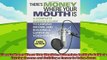 different   Theres Money Where Your Mouth Is A Complete Insiders Guide to Earning Income and
