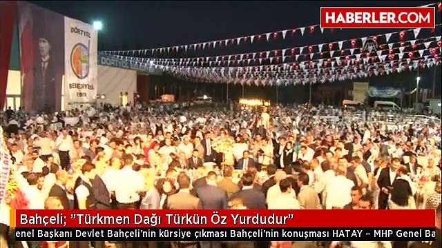 Bahçeli: Türkmen Dağı Türkün Öz Yurdudur