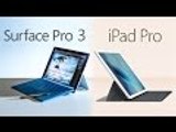 Apple iPad Pro vs. Surface Pro 3
