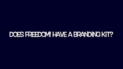 Does Freedom! have a branding kit?