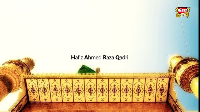 Ahmed Raza Qadri - Moula Ali Ali Naat 2016