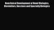 Read Nonclinical Development of Novel Biologics Biosimilars Vaccines and Specialty Biologics