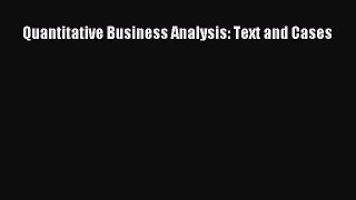 Read Quantitative Business Analysis: Text and Cases PDF Online