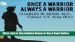 Read Once a Warrior - Always a Warrior: Navigating the Transition from Combat to Home - Including