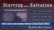 Download Starving For Salvation: The Spiritual Dimensions of Eating Problems among American Girls