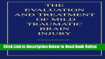 Read The Evaluation and Treatment of Mild Traumatic Brain Injury  Ebook Free
