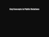 [PDF] Key Concepts in Public Relations Download Full Ebook