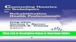 Read Counseling Theories and Techniques for Rehabilitation Health Professionals (Springer Series