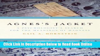 Read Agnes s Jacket: A Psychologist s Search for the Meanings of Madness  Ebook Free