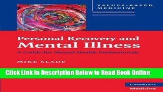 Read Personal Recovery and Mental Illness: A Guide for Mental Health Professionals (Values-Based