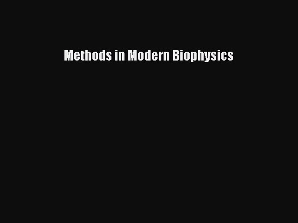 Read Methods in Modern Biophysics Ebook Free