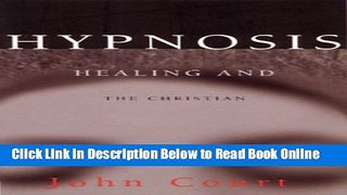 Download Hypnosis Healing   the Christian  Ebook Free