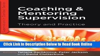 Read Coaching and Mentoring Supervision: The complete guide to best practice (Supervision in