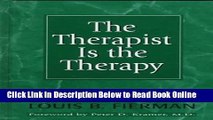 Read The Therapist Is the Therapy: Effective Psychotherapy II  Ebook Free