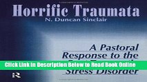 Read Horrific Traumata: A Pastoral Response to the Post-Traumatic Stress Disorder  Ebook Free