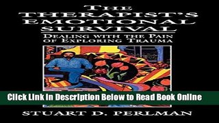 Download The Therapist s Emotional Survival: Dealing with the Pain of Exploring Trauma  PDF Free