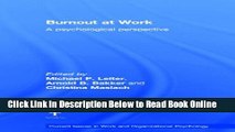 Download Burnout at Work: A psychological perspective (Current Issues in Work and Organizational