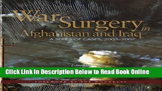 Download War Surgery in Afghanistan and Iraq: A Series of Cases, 2003-2007 (Textbooks of Military