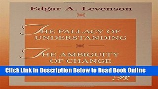 Read The Fallacy of Understanding   The Ambiguity of Change (Psychoanalysis in a New Key Book