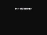 [PDF] Busca Tu Elemento Download Full Ebook