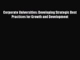 [PDF] Corporate Universities: Developing Strategic Best Practices for Growth and Development