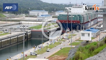 Kapal China pertama masuk terusan baharu Panama