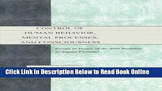 Download Control of Human Behavior, Mental Processes, and Consciousness: Essays in Honor of the