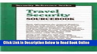 Read Travel Security Sourcebook: Basic Information for General Readers About Security Issues