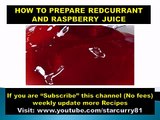 HOW TO PREPARE REDCURRANT AND RASPBERRY JUICE - ENERGY FOOD,NON VEGETARIAN,FUNNY HOT RECIPES