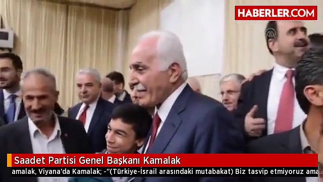 Saadet Partisi Genel Başkanı Kamalak