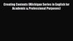Download Creating Contexts (Michigan Series in English for Academic & Professional Purposes)