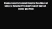 Download Massachusetts General Hospital Handbook of General Hospital Psychiatry: Expert Consult