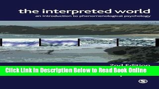 Read The Interpreted World: An Introduction to Phenomenological Psychology  Ebook Free