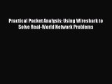 Read Practical Packet Analysis: Using Wireshark to Solve Real-World Network Problems Ebook