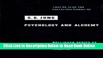 Read Psychology and Alchemy (Collected Works of C.G. Jung, Volume 12)  Ebook Free