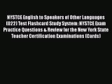 Read NYSTCE English to Speakers of Other Languages (022) Test Flashcard Study System: NYSTCE