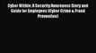 Download Cyber Within: A Security Awareness Story and Guide for Employees (Cyber Crime & Fraud