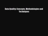 Read Data Quality: Concepts Methodologies and Techniques Ebook Free