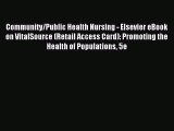 Read Community/Public Health Nursing - Elsevier eBook on VitalSource (Retail Access Card):