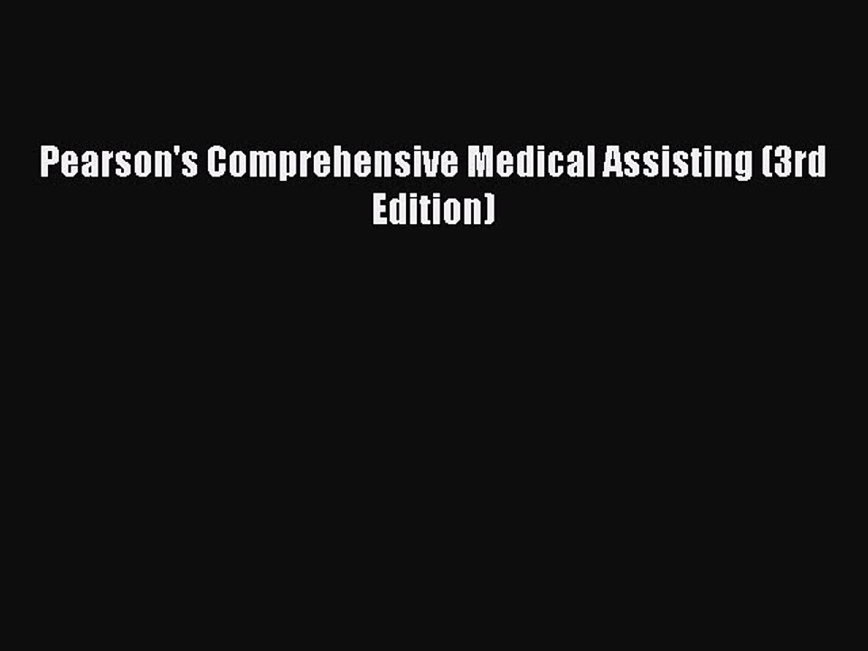 Read Pearson's Comprehensive Medical Assisting (3rd Edition) PDF Free