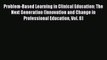 [PDF] Problem-Based Learning in Clinical Education: The Next Generation (Innovation and Change