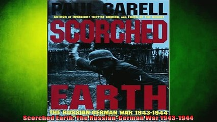 DOWNLOAD FREE Ebooks  Scorched Earth The RussianGerman War 19431944 Full Free