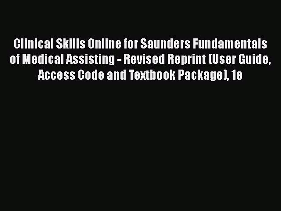 Read Clinical Skills Online for Saunders Fundamentals of Medical Assisting - Revised Reprint