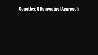 Read Book Genetics: A Conceptual Approach ebook textbooks