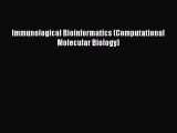Read Book Immunological Bioinformatics (Computational Molecular Biology) E-Book Free
