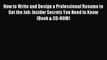 [PDF] How to Write and Design a Professional Resume to Get the Job: Insider Secrets You Need